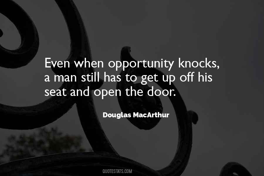 Quotes About Opportunity Knocks #148381