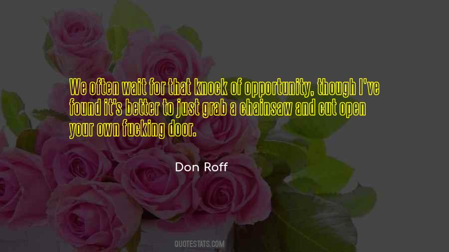 Quotes About Opportunity Knocks #1782420