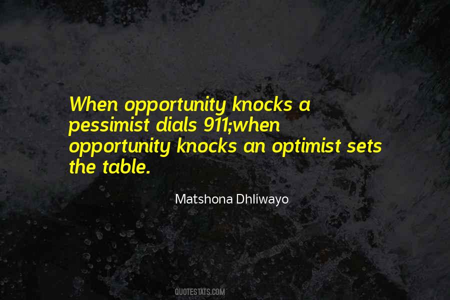 Quotes About Opportunity Knocks #188562