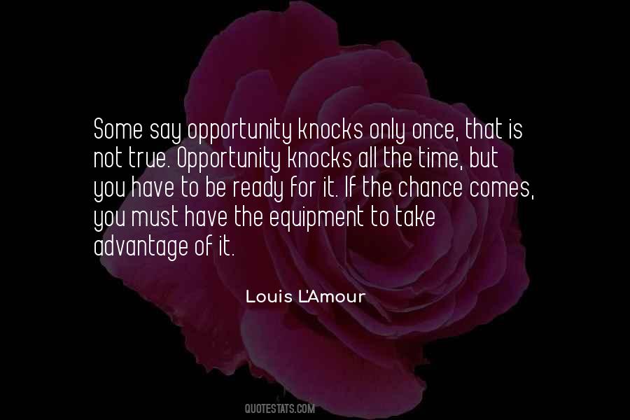 Quotes About Opportunity Knocks #621169