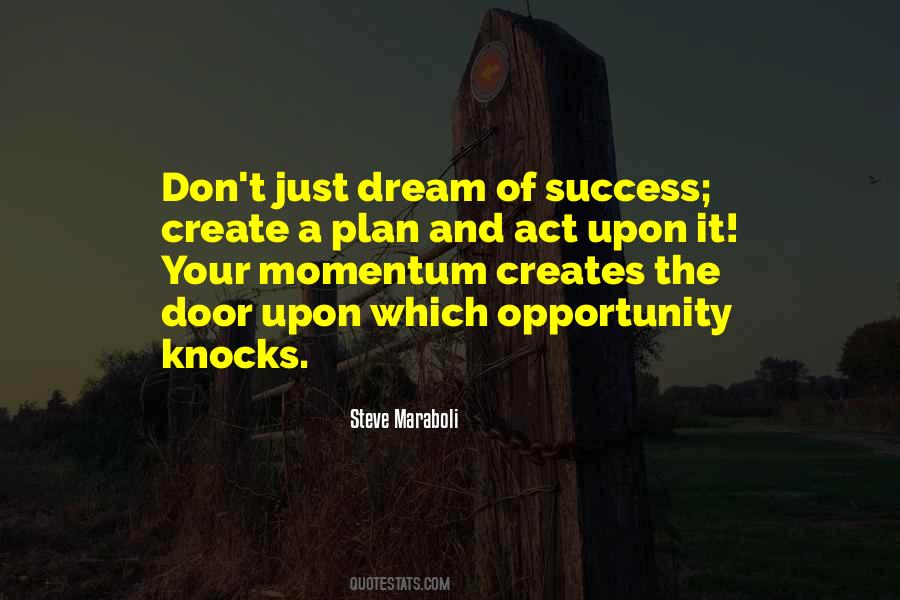 Quotes About Opportunity Knocks #625048