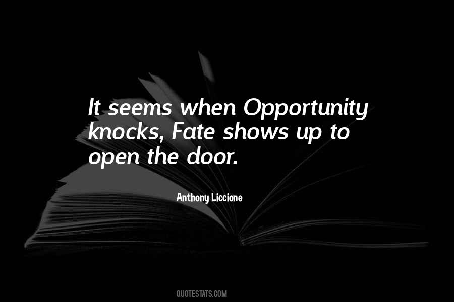 Quotes About Opportunity Knocks #801933