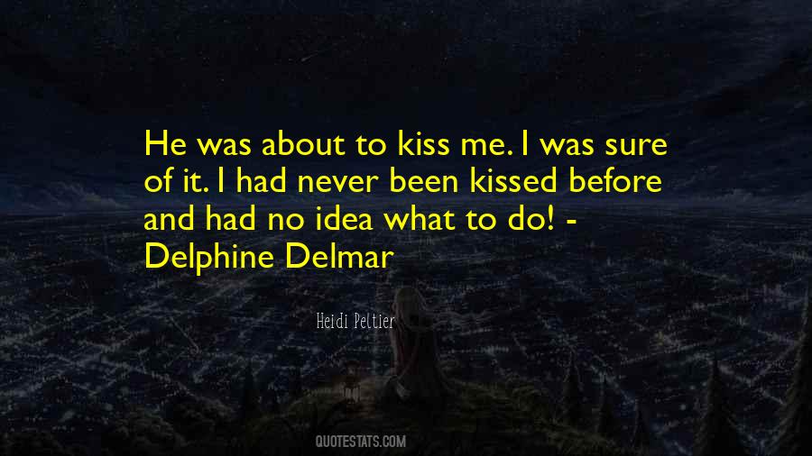First Kiss Of Love Quotes #1845224