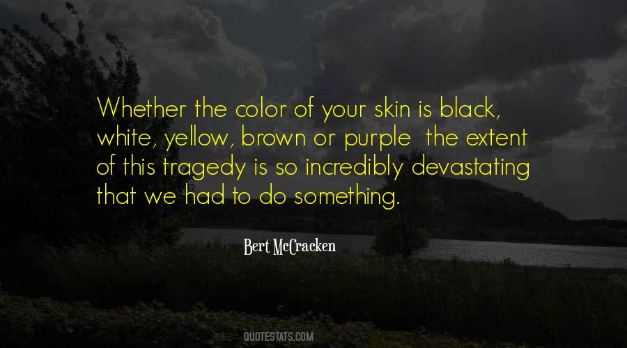 Quotes About Color Of Skin #398122