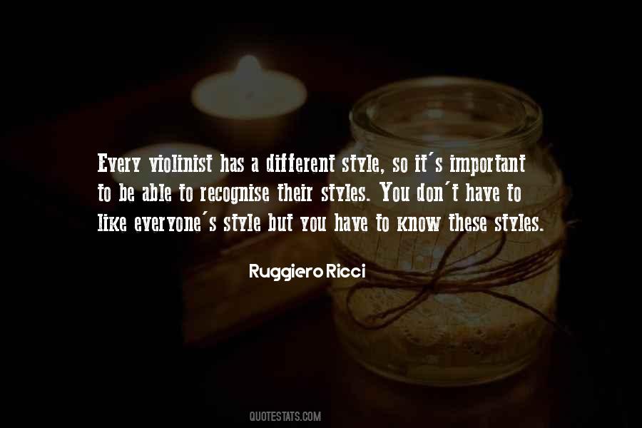 Quotes About Different Styles #108277