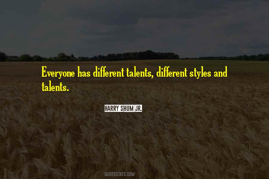 Quotes About Different Styles #1607870