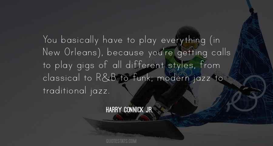 Quotes About Different Styles #251125