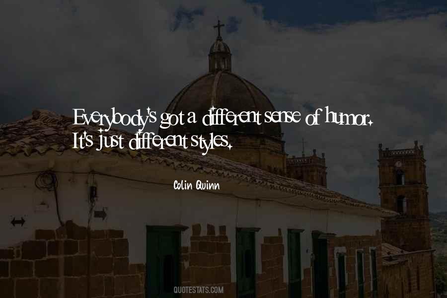 Quotes About Different Styles #402939