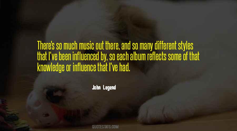 Quotes About Different Styles #664186
