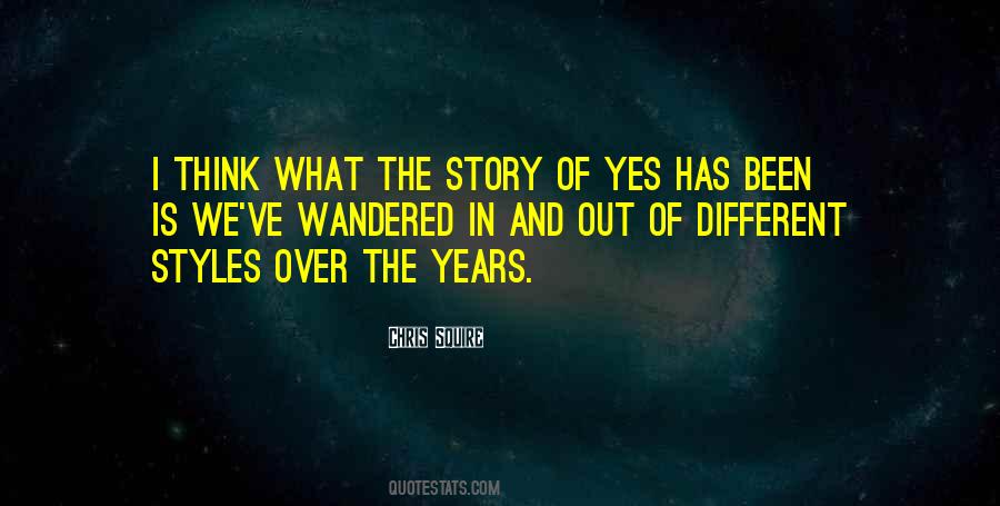 Quotes About Different Styles #858214