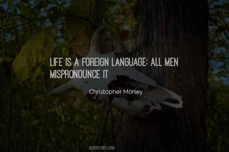 Quotes About Foreign Language #1552438