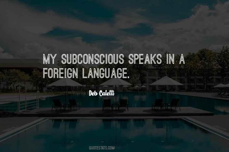 Quotes About Foreign Language #1598160