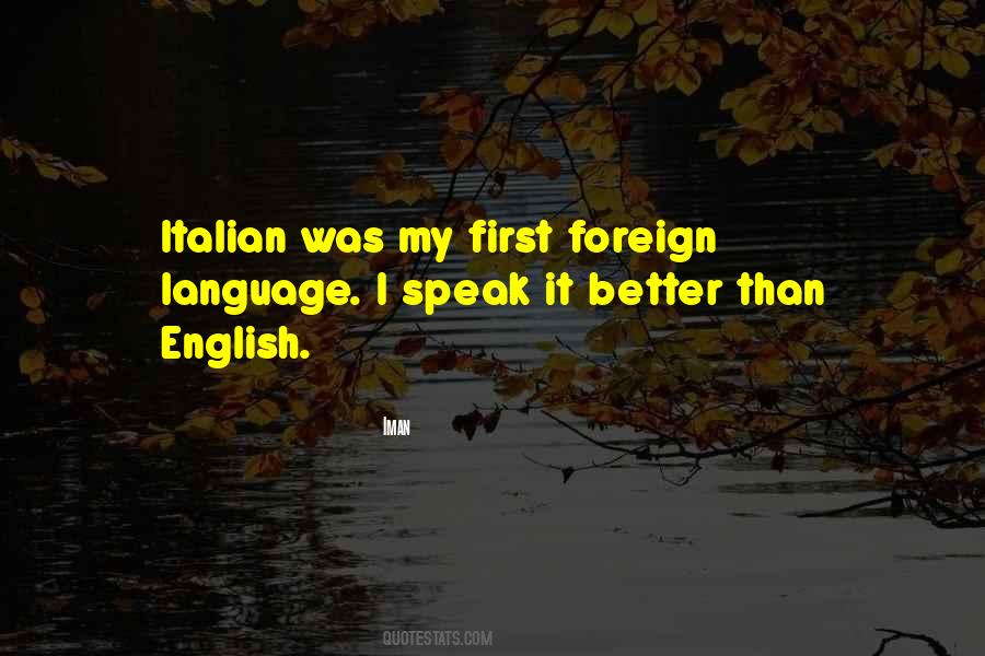 Quotes About Foreign Language #315029