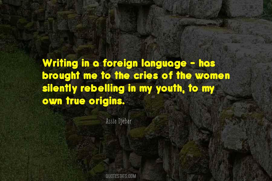 Quotes About Foreign Language #384061