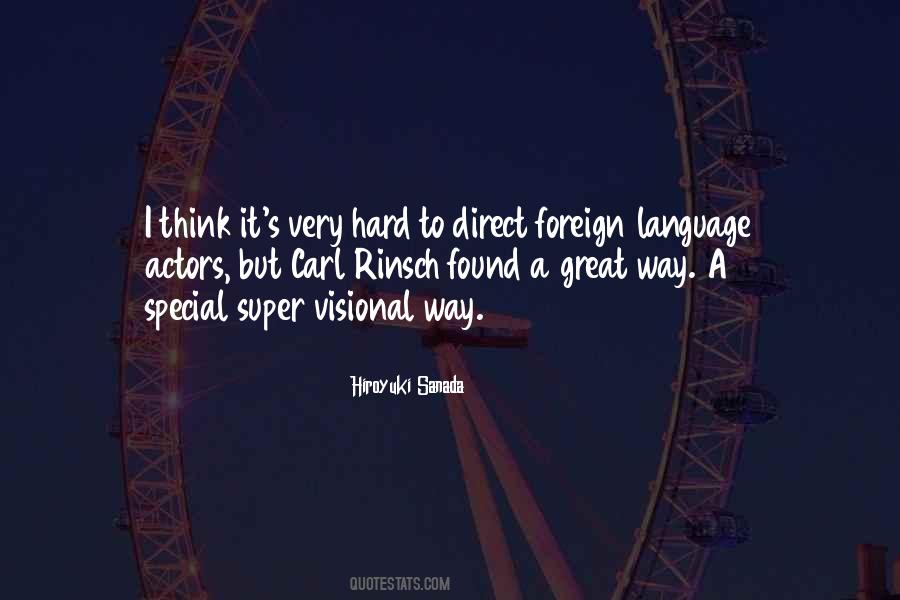 Quotes About Foreign Language #704116