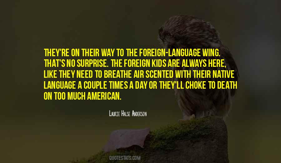 Quotes About Foreign Language #904075