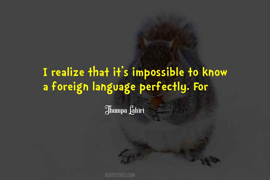 Quotes About Foreign Language #949013