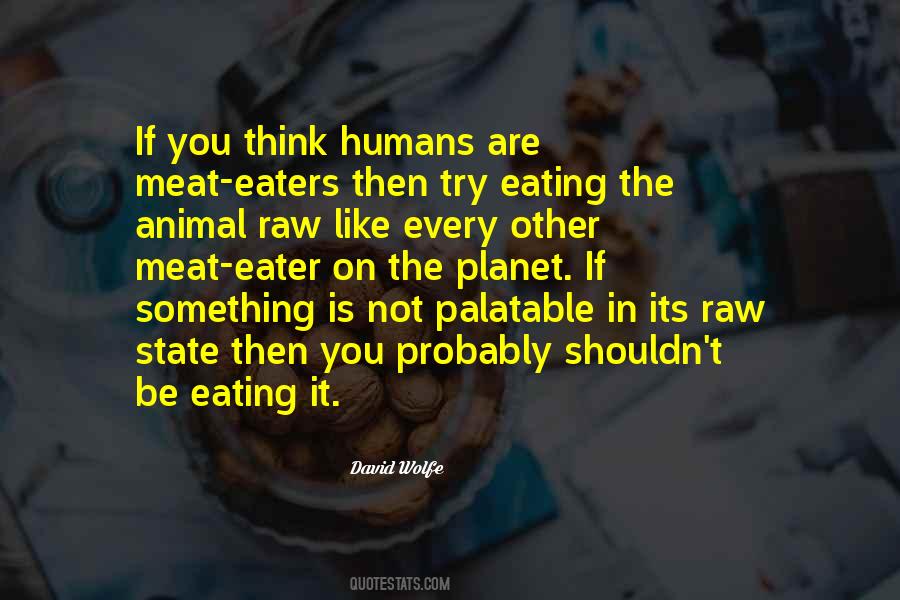 Quotes About Meat Eaters #1737813