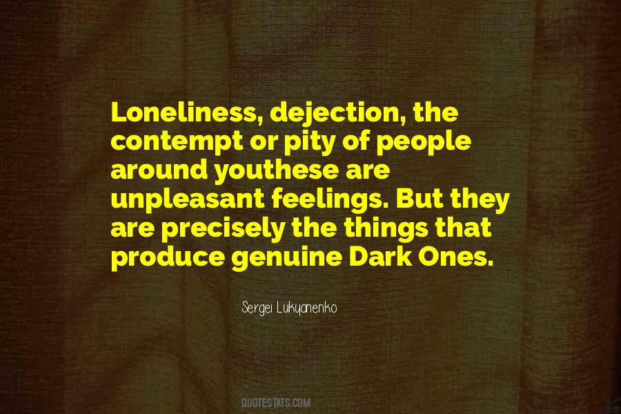 Dark Ones Quotes #1702649