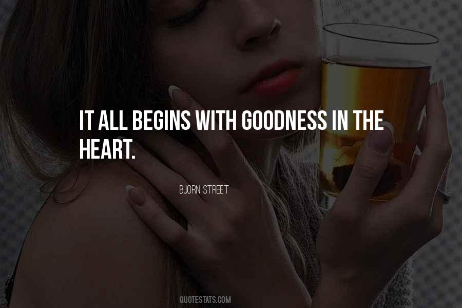 Quotes About Goodness Of The Heart #103634