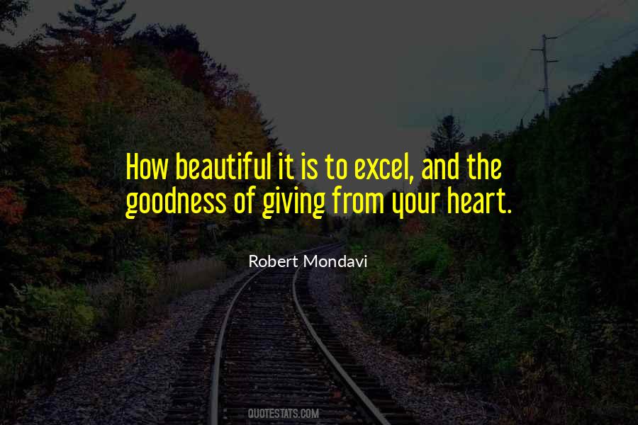 Quotes About Goodness Of The Heart #1211827