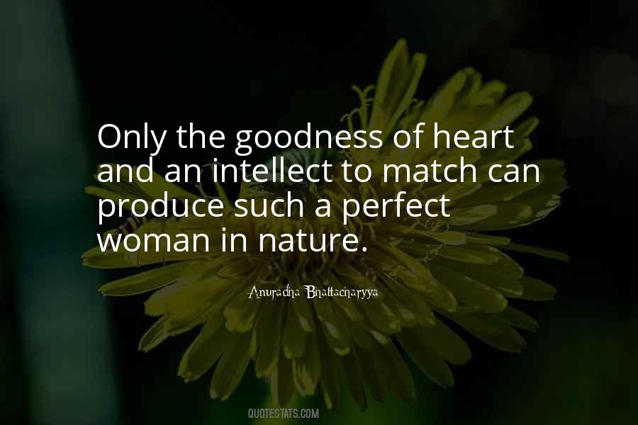 Quotes About Goodness Of The Heart #1568766