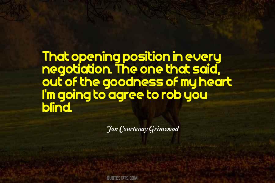 Quotes About Goodness Of The Heart #1647205