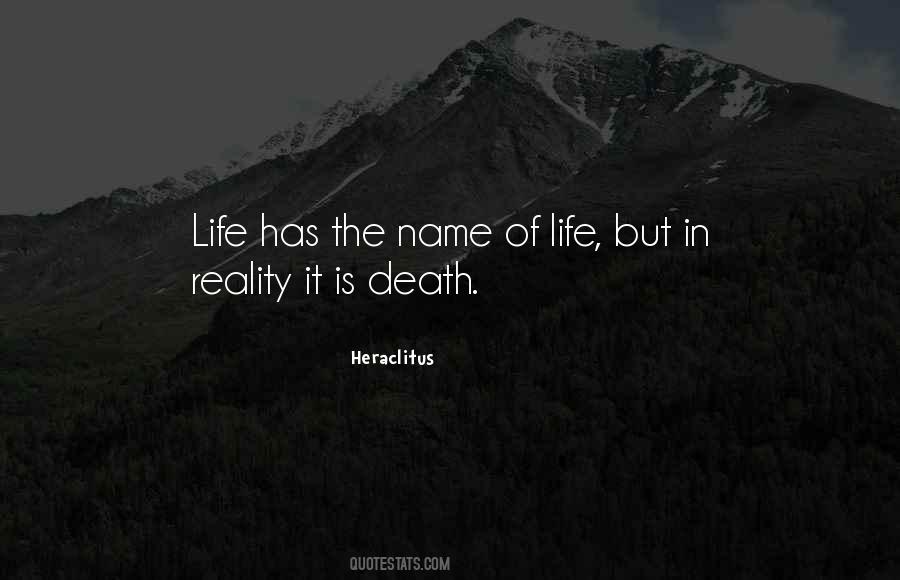 Reality In Life Quotes #155518