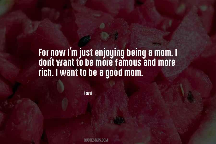 Quotes About Being A Good Mom #1221027