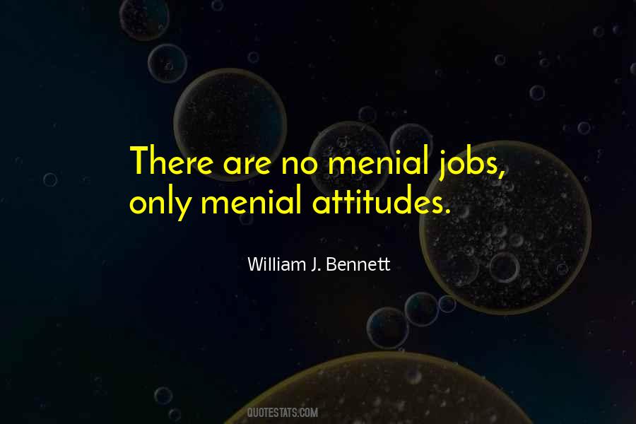 Quotes About Menial Jobs #847829