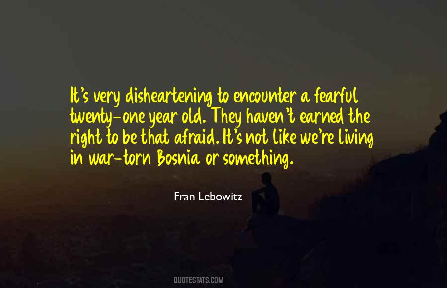 Be Fearful Quotes #103070