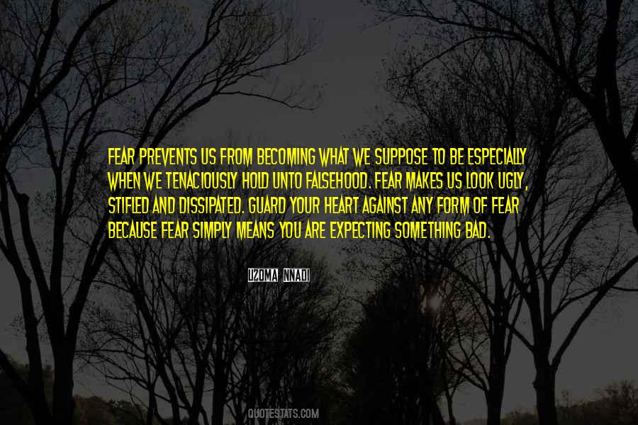 Be Fearful Quotes #345952