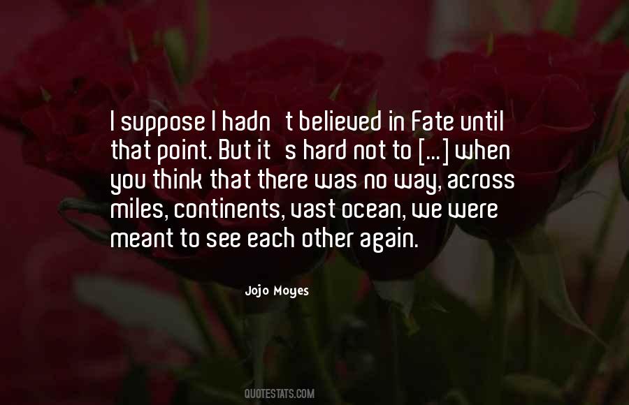 Until There Was You Quotes #624472