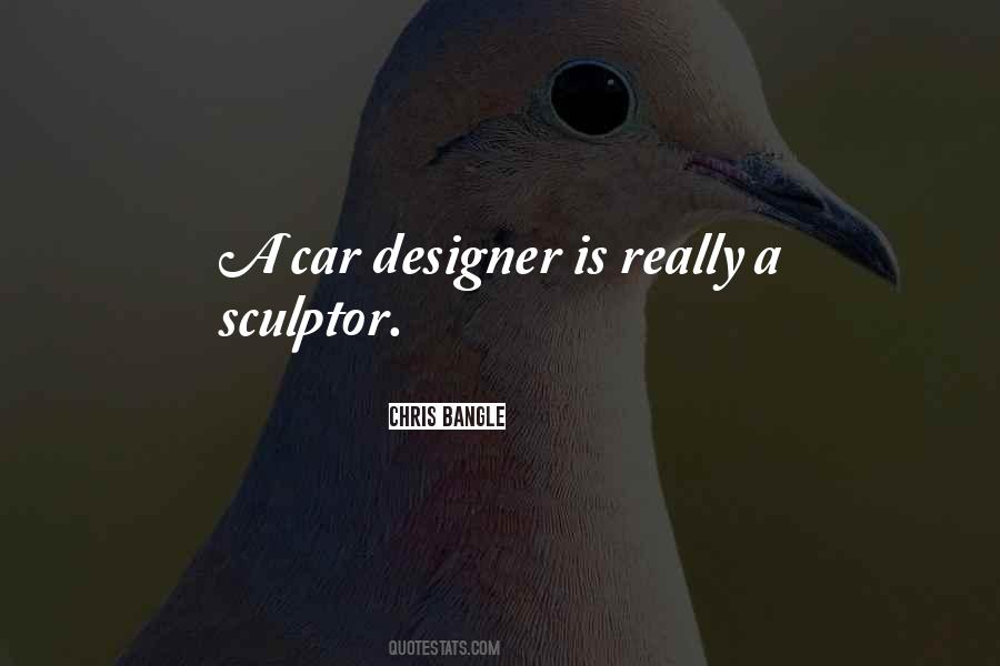 A Sculptor Quotes #69824