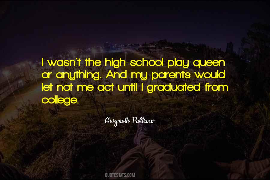 Quotes About High School Vs College #48434