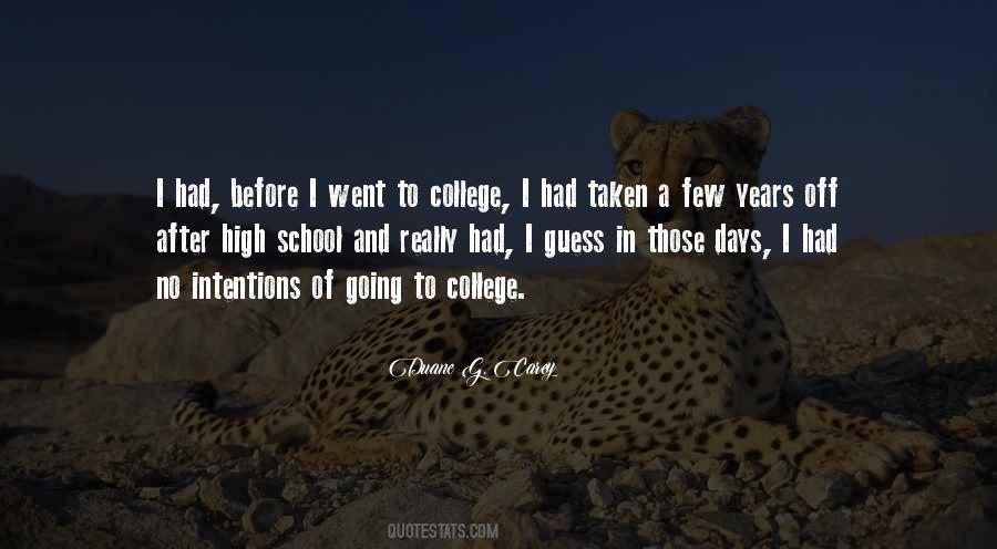 Quotes About High School Vs College #54037