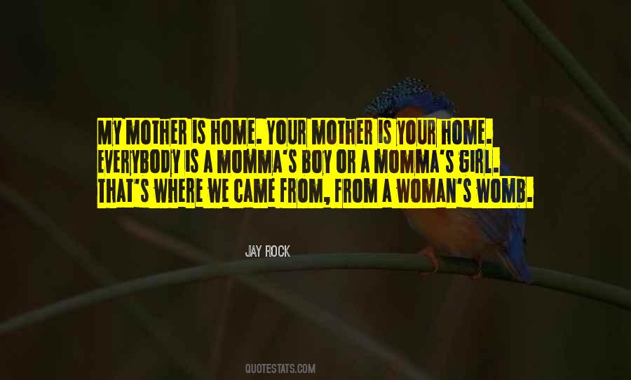 Quotes About Mother #1843682