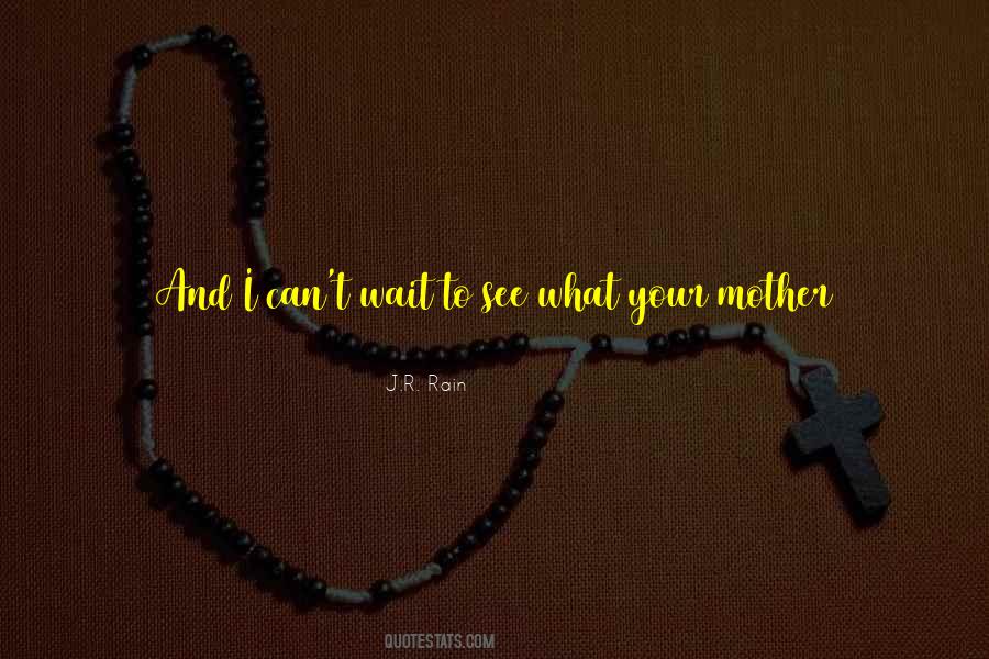 Quotes About Mother #1852376