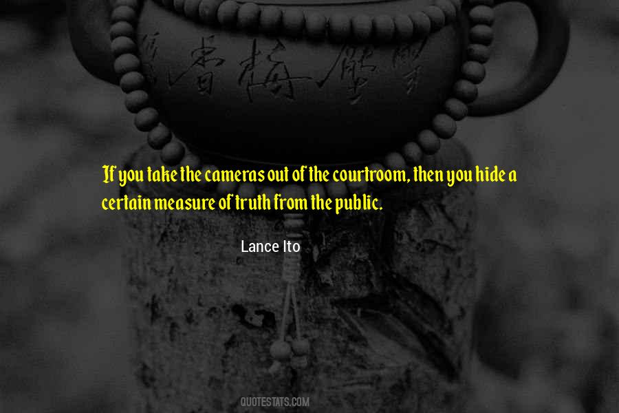 Quotes About Cameras In The Courtroom #209729 Quotes About Cameras In The Courtroom #209729