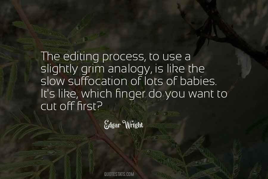 The Editing Process Quotes #1240838