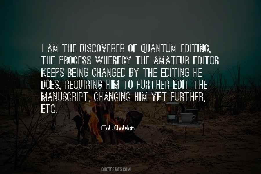 The Editing Process Quotes #1731816