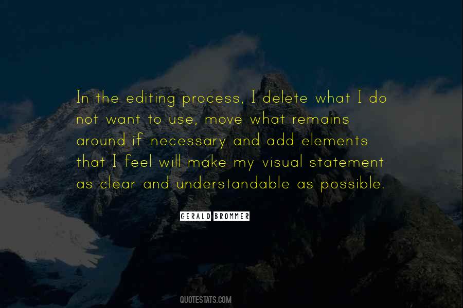 The Editing Process Quotes #1819291