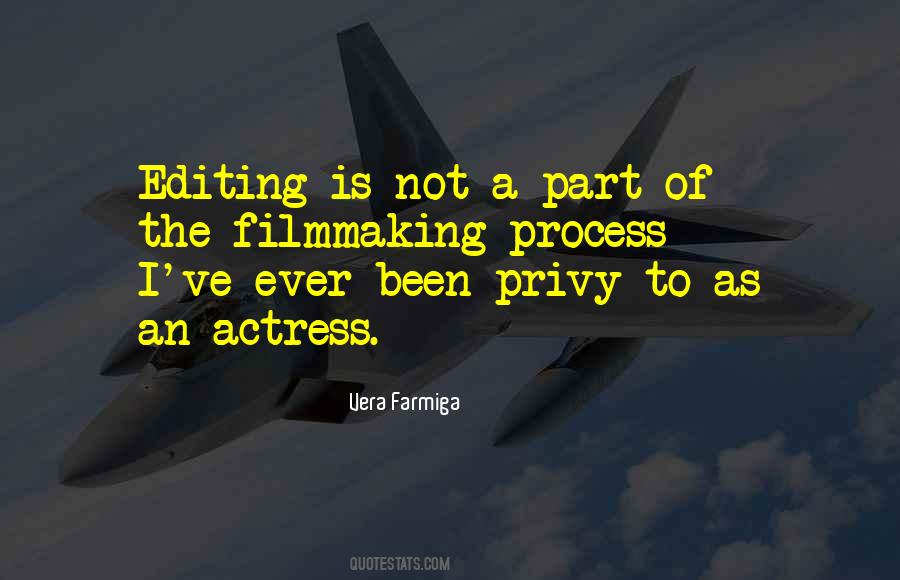 The Editing Process Quotes #1820115