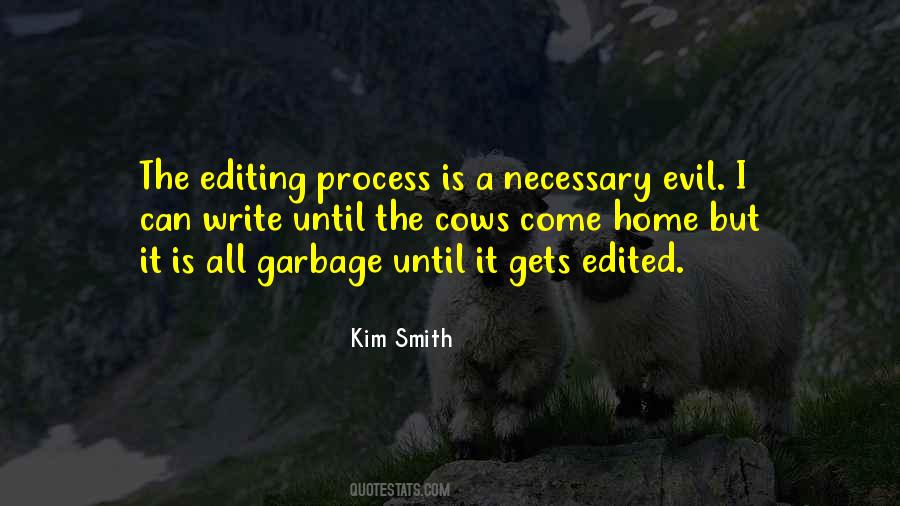The Editing Process Quotes #798505
