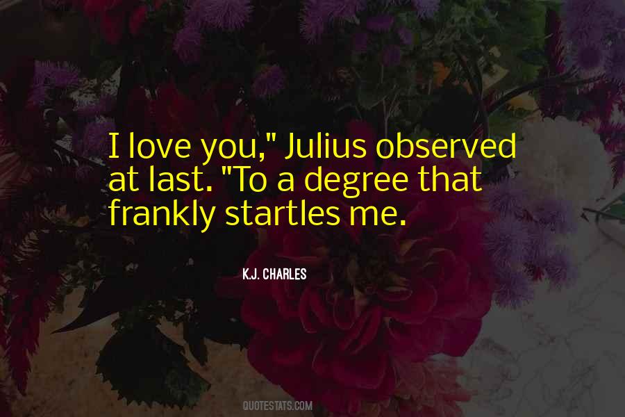 Startles Me Quotes #1101437