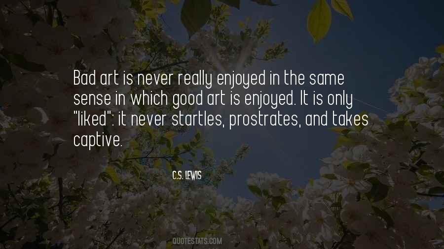 Startles Me Quotes #1519454
