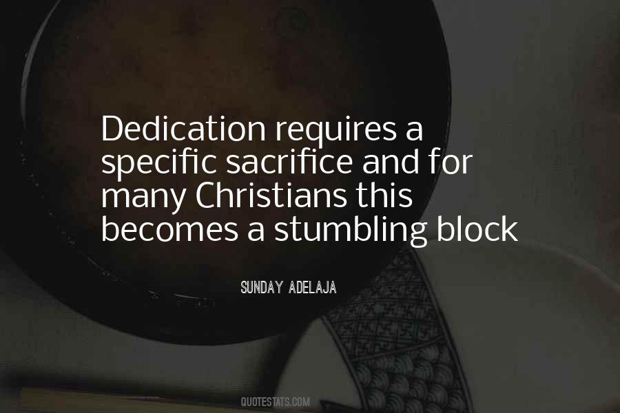 Dedication Sacrifice Quotes #1824456