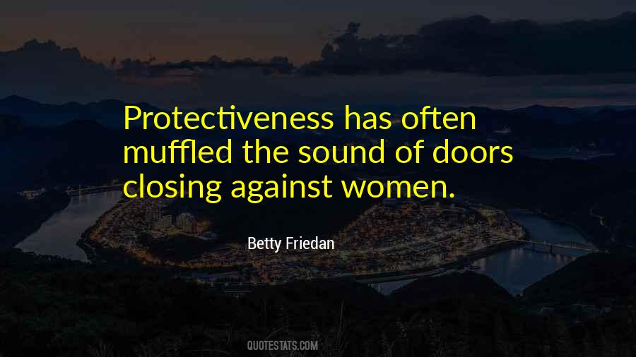 Quotes About Protectiveness #1005831