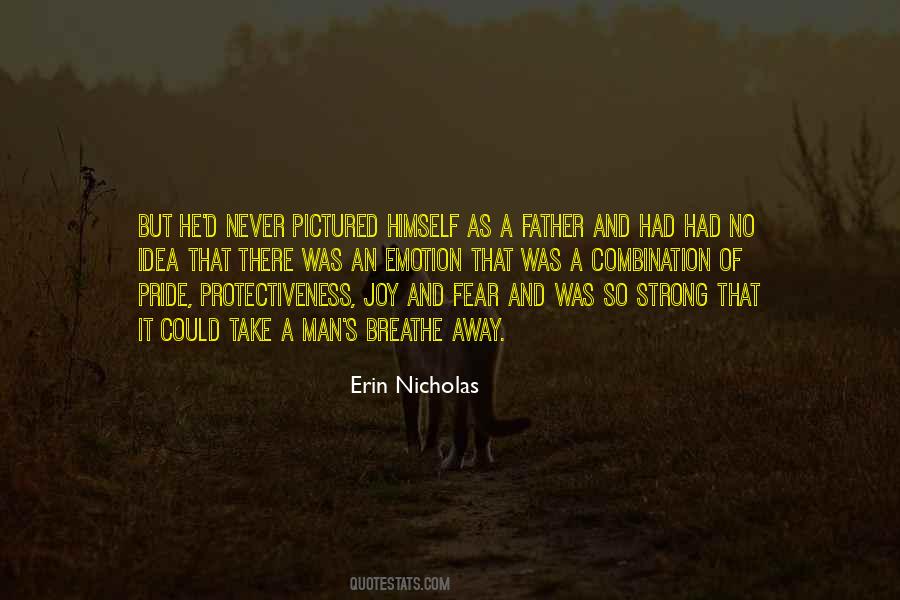 Quotes About Protectiveness #374201 Quotes About Protectiveness #374201
