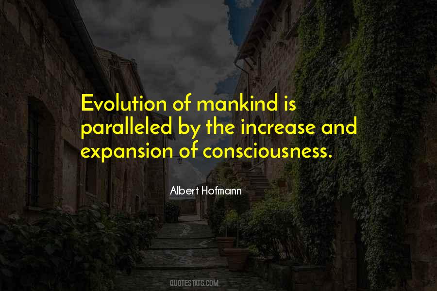 Evolution Of Consciousness Quotes #1231423